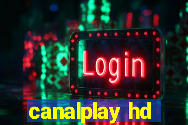 canalplay hd